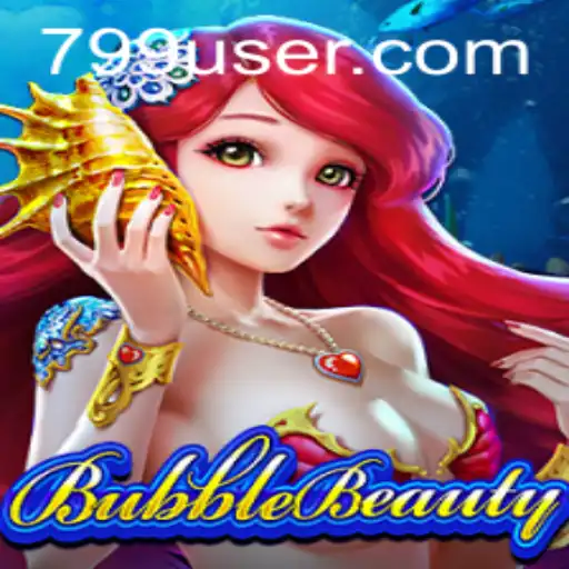 Explorando o Fascinante Mundo de BubbleBeauty e a Revolução 799.GAME